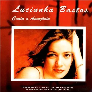 Canta Amazônia by Lucinha Bastos - album cover