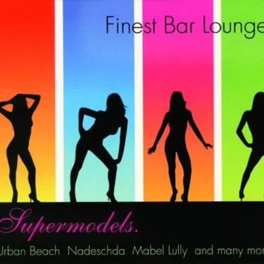 Finest Bar Lounge: Supermodels by Various Artists - album cover