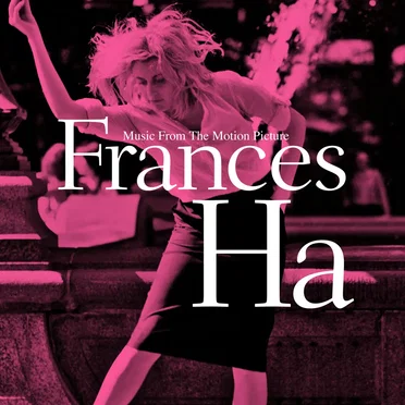 Music From the Motion Picture Frances Ha by Various Artists - album cover