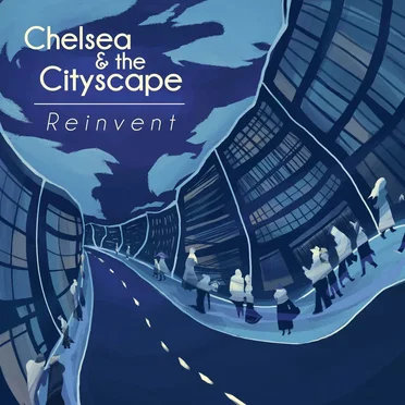 Reinvent by Chelsea & the Cityscape - album cover