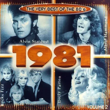The Very Best of the 80’s: 1981, Volume 2 by Various Artists - album cover