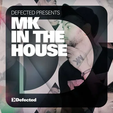 Defected Presents: MK in the House by Various Artists - album cover