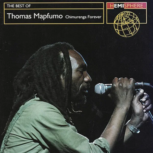 The Best of Thomas Mapfumo: Chimurenga Forever