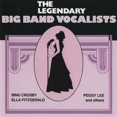 Legendary Big Band Vocalists by Various Artists - album cover