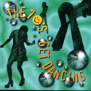 The 70’s: Get Dancing by Various Artists - album cover