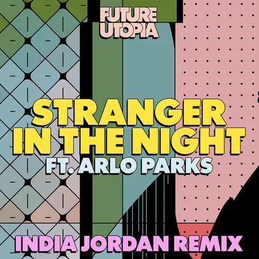 Stranger in the Night (India Jordan remix)