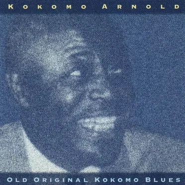 Old Original Kokomo Blues