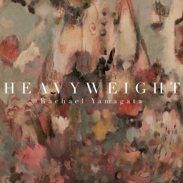 Heavyweight by Rachael Yamagata - album cover