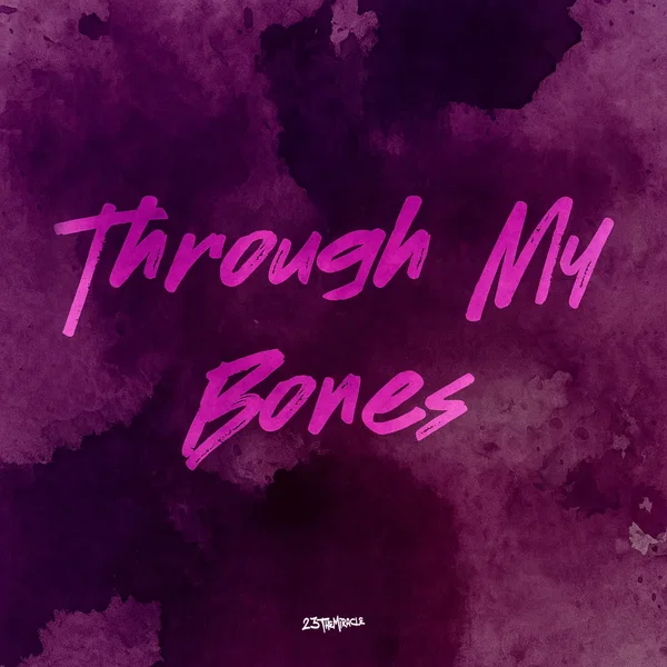 Through My Bones