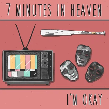 I'm Okay by 7 Minutes In Heaven - album cover