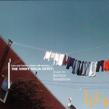 Low and Inside; (Close Call Anyway...) by The Vinny Golia Octet - album cover