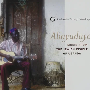 Abayudaya: Music from the Jewish People of Uganda