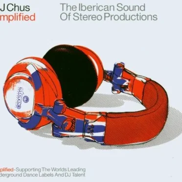 Amplified: The Iberican Sound of Stereo Productions by DJ Chus - album cover