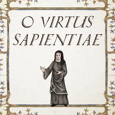O virtus Sapientiae