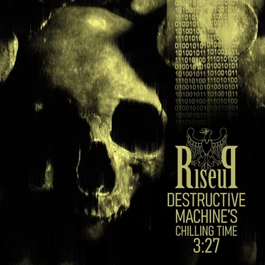 Destructive Machine's Chilling Time 3:27 by RiseuP - album cover