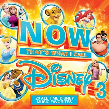 Now That’s What I Call Disney 3 by Various Artists - album cover