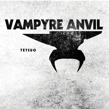 Tetsuo by Vampyre Anvil - album cover