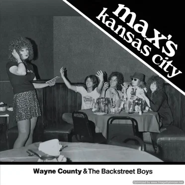 Max's Kansas City by Wayne County & The Backstreet Boys - album cover