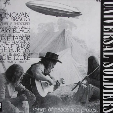Universal Soldiers Songs of Peace and Protest by Various Artists - album cover