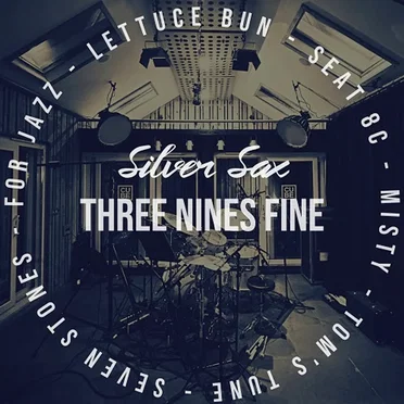 Three Nines Fine by Silver Sax - album cover