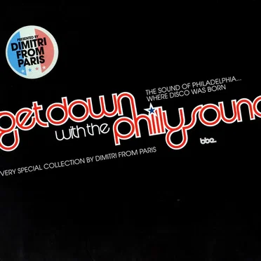 Get Down With the Philly Sound: A Very Special Collection by Dimitri From Paris