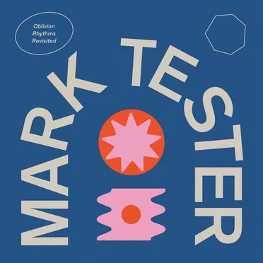 Oblivion Rhythms Revisited by Mark Tester - album cover