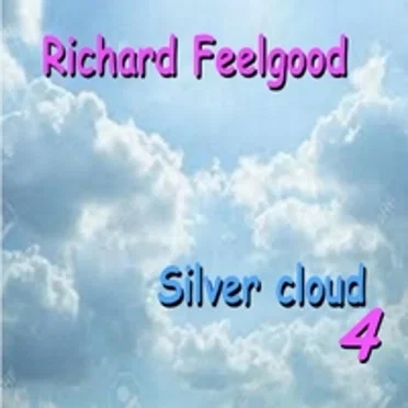Silver Cloud 4 by Richard Feelgood - album cover