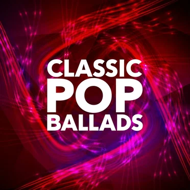 Classic Pop Ballads by Various Artists - album cover