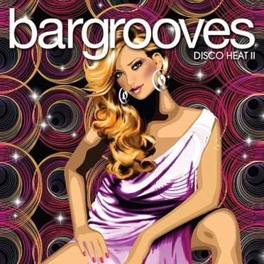 Bargrooves - Disco Heat II by Various Artists - album cover