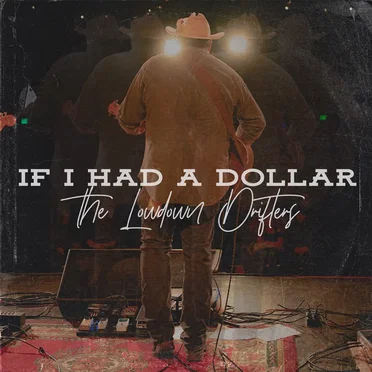 If I Had A Dollar