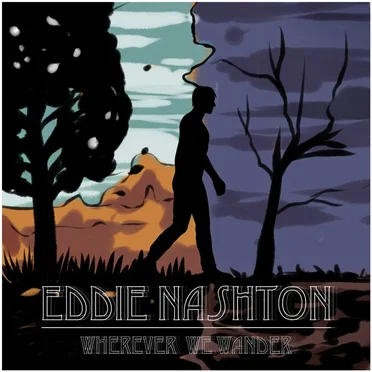 Wherever We Wander (Instrumental) by Eddie Nashton - album cover