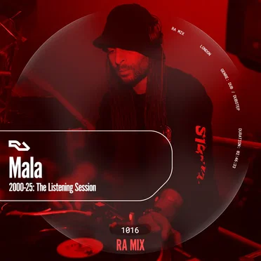 RA.1016: Mala: 2000–25: The Listening Session