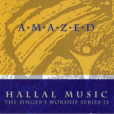 Amazed, The Singer's Worship Series - 11