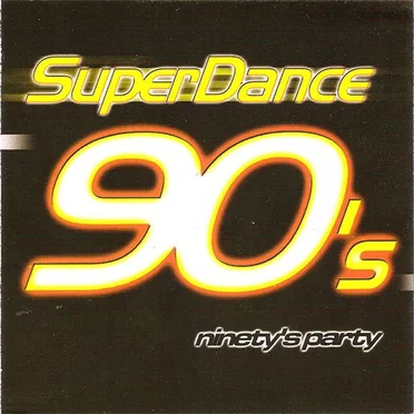 SuperDance 90’s: Ninety’s Party by Various Artists - album cover