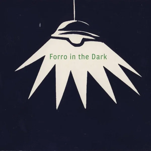 Forro in the Dark