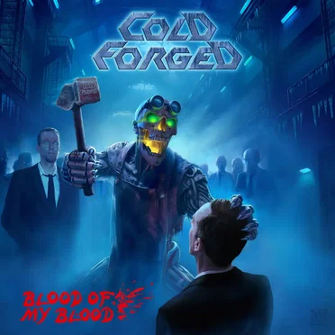 Blood of My Blood by Cold Forged - album cover