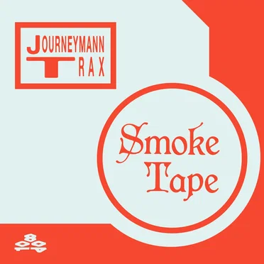 Smoke Tape by Journeymann Trax - album cover