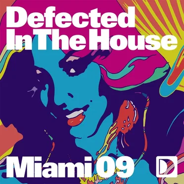 Defected in the House: Miami 09 by Various Artists - album cover