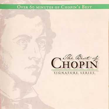 The Best of Chopin: Signature Series