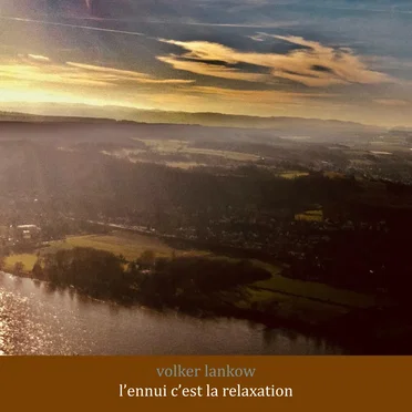 L’ennui c’est la relaxation