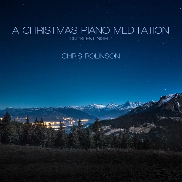 A Christmas Piano Meditation on 'Silent Night'