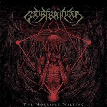 The Horrible Wilting by Griefbringer - album cover