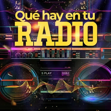 Qué hay en tu radio