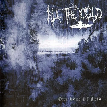 One Year of Cold