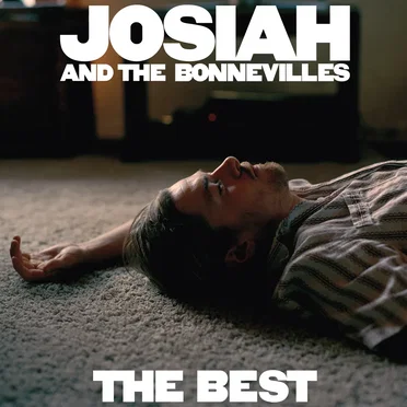 The Best by Josiah and the Bonnevilles - album cover
