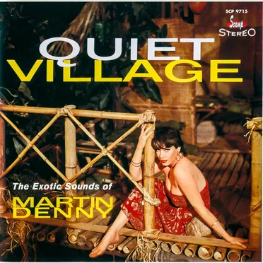 Quiet Village / The Enchanted Sea
