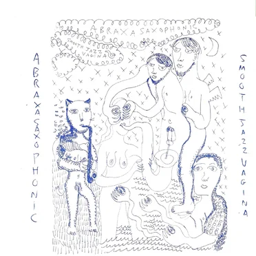 Abraxasaxophonic Smooth Jazz Vagina