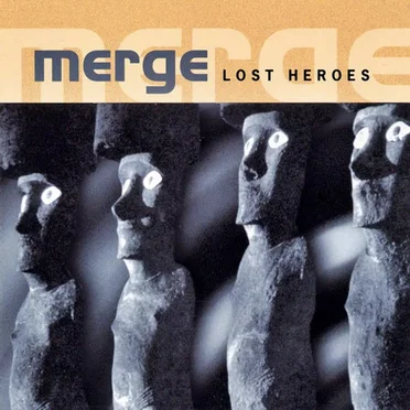 Lost Heroes by Merge - album cover