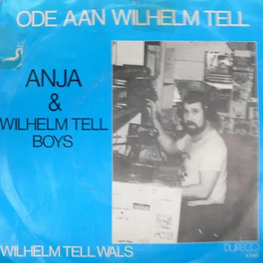 Ode Aan Wilhelm Tell by Anja & De Wilhelm Tell Boys - album cover