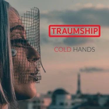Cold Hands by Traumship - album cover